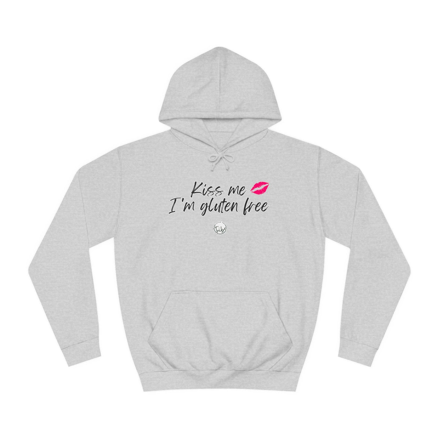 "Kiss Me I'm Gluten Free" Hoodie