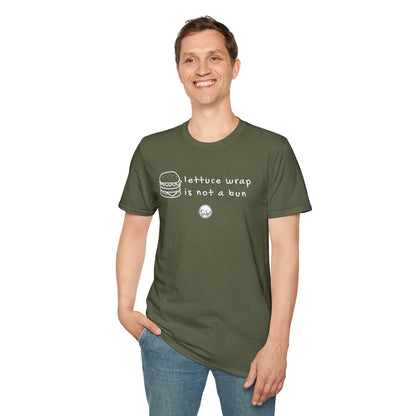 "Lettuce Wrap Is Not a Bun" Gluten Free T-Shirt