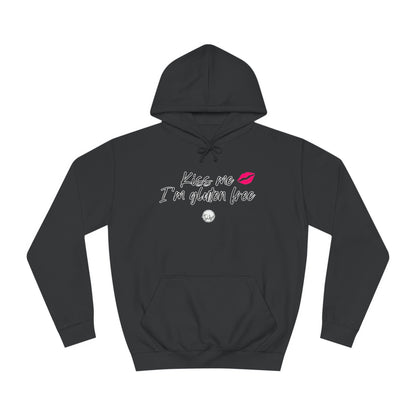 "Kiss Me I'm Gluten Free" Hoodie