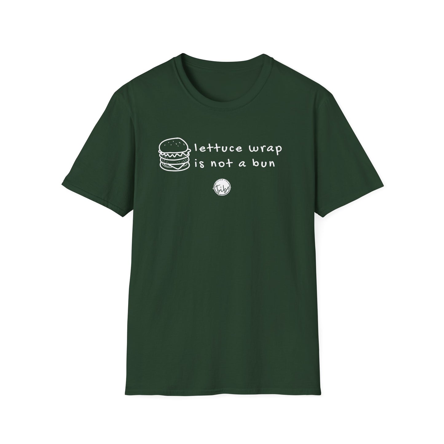 "Lettuce Wrap Is Not a Bun" Gluten Free T-Shirt